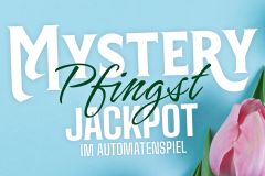 Mystery-Jackpot Pfingsten